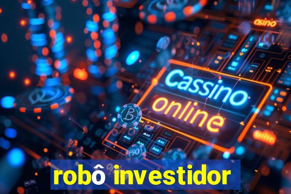 robô investidor